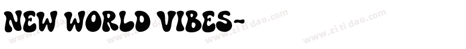 New World Vibes字体转换